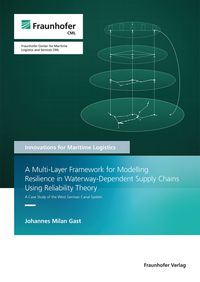 A Multi-Layer Framework for Modelling Resilience in Waterway-Dependent Supply Chains Using Reliability Theory