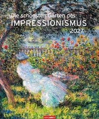 Die schönsten Gärten des Impressionismus Edition Kalender 2027