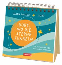 Clara Louise: Dort, wo die Sterne funkeln Premium-Postkartenkalender 2027 - 53 Postkarten mit poetischen Gedanken