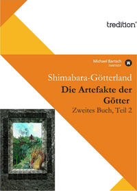 Die Artefakte der Götter, Zweites Buch, Teil 2