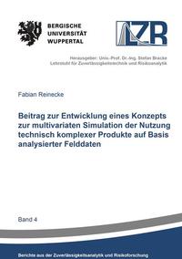 Beitrag zur Entwicklung eines Konzepts zur multivariaten Simulation der Nutzung technisch komplexer Produkte auf Basis analysierter Felddaten