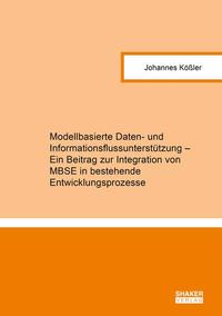 Modellbasierte Daten- und Informationsflussunterstützung – Ein Beitrag zur Integration von MBSE in bestehende Entwicklungsprozesse