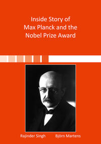 Inside Story of Max Planck and the Nobel Prize Award