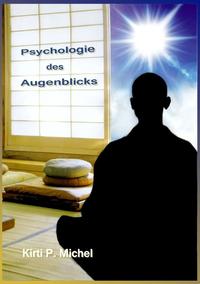 Psychologie des Augenblicks