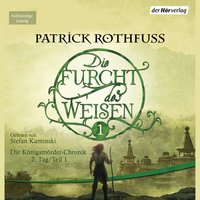 Die Furcht des Weisen (1)