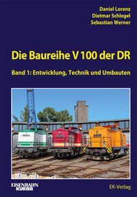 Die Baureihe V 100 der DR - Band 1