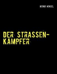 Der Straßenkämpfer