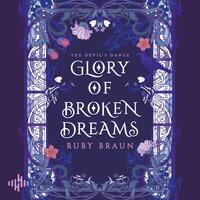 Glory Of Broken Dreams (Devil’s Glory 1)