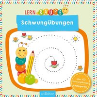 Lernraupe – Schwungübungen