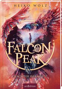 Falcon Peak – Wächter der Lüfte (Falcon Peak 1)