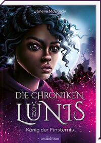 Die Chroniken von Lunis – König der Finsternis (Die Chroniken von Lunis 2)