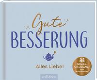 Gute Besserung – Alles Liebe!