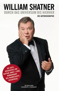 William Shatner. Durch das Universum bis hierher