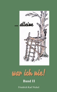 ...alleine war ich nie!