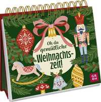 Oh du gemütliche Weihnachtszeit