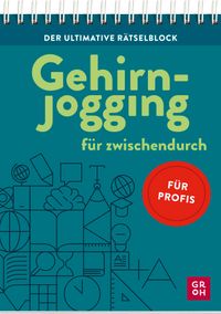 Der ultimative Rätselblock – Gehirnjogging für zwischendurch