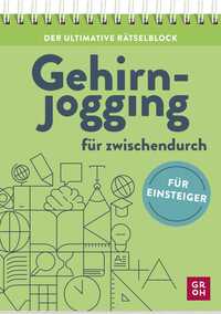 Der ultimative Rätselblock – Gehirnjogging für zwischendurch