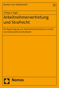 Arbeitnehmervertretung und Strafrecht