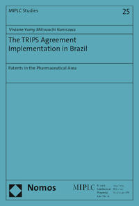 The TRIPS Agreement Implementation in Brazil