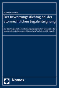 Der Bewertungsstichtag bei der atomrechtlichen Legalenteignung