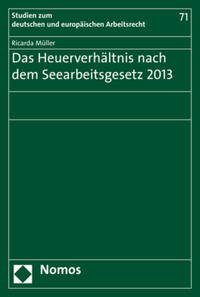 Das Heuerverhältnis nach dem Seearbeitsgesetz 2013
