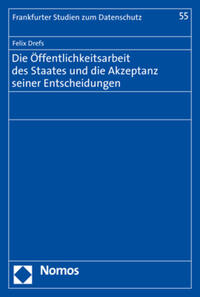 Die Öffentlichkeitsarbeit des Staates und die Akzeptanz seiner Entscheidungen