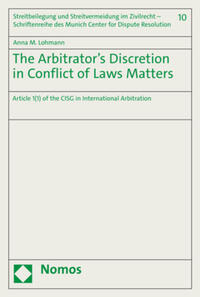 The Arbitrator’s Discretion in Conflict of Laws Matters