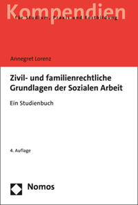 Zivil- und familienrechtliche Grundlagen der Sozialen Arbeit