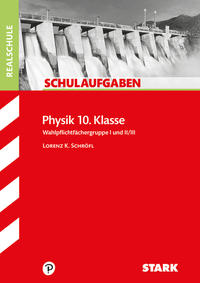 STARK Physik 10. Klasse - Schulaufgaben Realschule