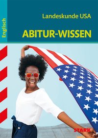 STARK Englisch - Abitur-Wissen - Landeskunde USA