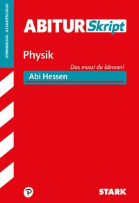 STARK Physik - AbiturSkript Hessen
