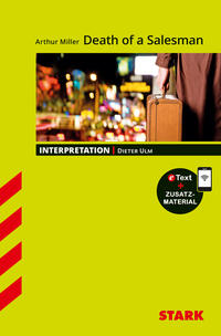 STARK Arthur Miller: Death of a Salesman - Englisch - Interpretationen