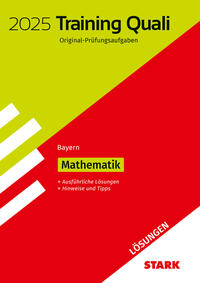 STARK Lösungen zu Training Abschlussprüfung Quali Mittelschule 2025 - Mathematik 9. Klasse - Bayern