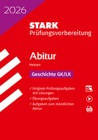 STARK Geschichte GK/LK - Abitur 2026 Hessen - Prüfungsvorbereitung