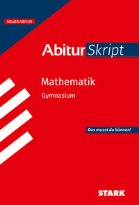 STARK Mathematik - Abitur Skript