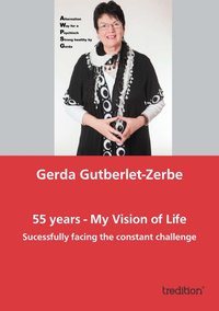 55 years - My Vision of Life