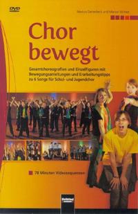 Chor bewegt. DVD