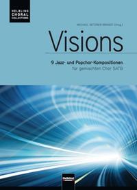 Visions. Chorausgabe