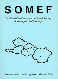 SOMEF Süd-Ost-Europäischer Fakultätentag für evangelische Theologie