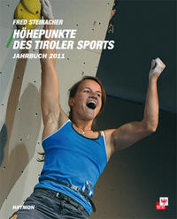 Höhepunkte des Tiroler Sports - Jahrbuch 2011
