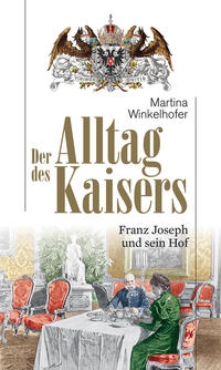 Der Alltag des Kaisers