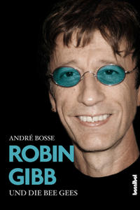 Robin Gibb und die Bee Gees