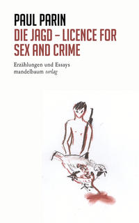 Die Jagd - Licence for Sex and Crime
