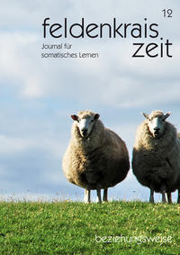 feldenkrais zeit 12: beziehungsweise