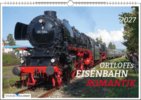 Ortloffs Eisenbahn Romantik 2027