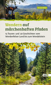 Wandern auf märchenhaften Pfaden