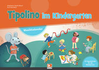 Tipolino im Kindergarten. Paket (Musikkalender, Begleitband und Audio-CD inkl. Helbling Media App)