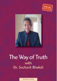 The Way of Truth - Conversation with Dr. Sucharit Bhakdi (English version, 2. extended version)