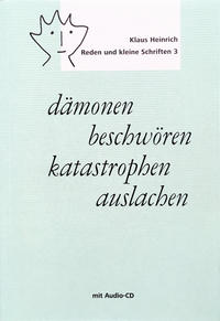 dämonen beschwören – katastrophen auslachen
