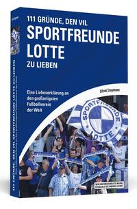111 Gründe, Sportfreunde Lotte zu lieben